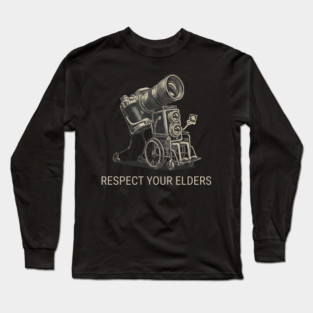 Respect Your Elders  - Vintage Analog Camera - Retro Photography Art Long Sleeve T-Shirt