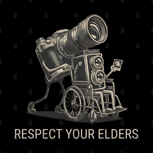 Respect Your Elders  - Vintage Analog Camera - Retro Photography Art by Pixel Threads 