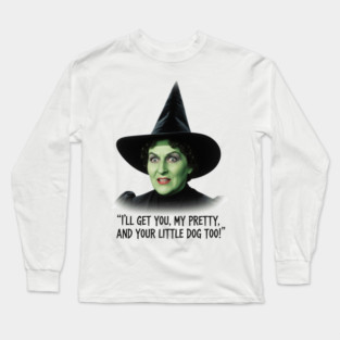Wicked Witch Threat Long Sleeve T-Shirt