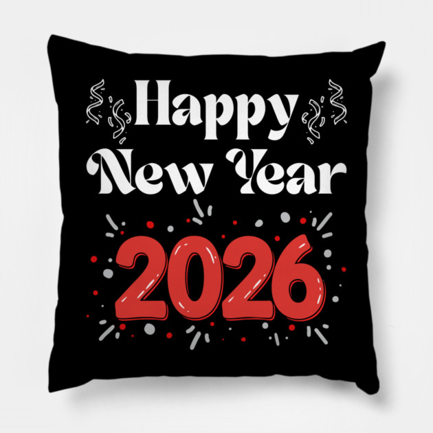 Happy New Year 2026 Celebration with Confetti and Balloons Pillow by Creatifly Graphic Tees