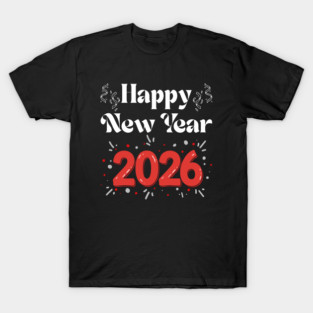Happy New Year 2026 Celebration with Confetti and Balloons T-Shirt