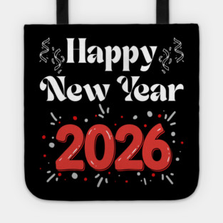 Happy New Year 2026 Celebration with Confetti and Balloons Tote