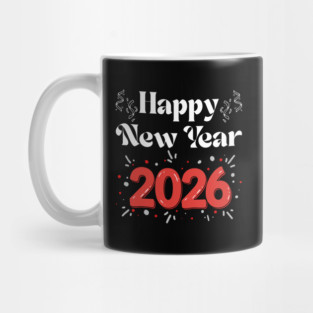 Happy New Year 2026 Celebration with Confetti and Balloons Mug