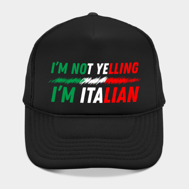 I'm Not Yelling I'm Italian by The WYLD Tribe