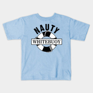 Nauty White Buoy Kids T-Shirt