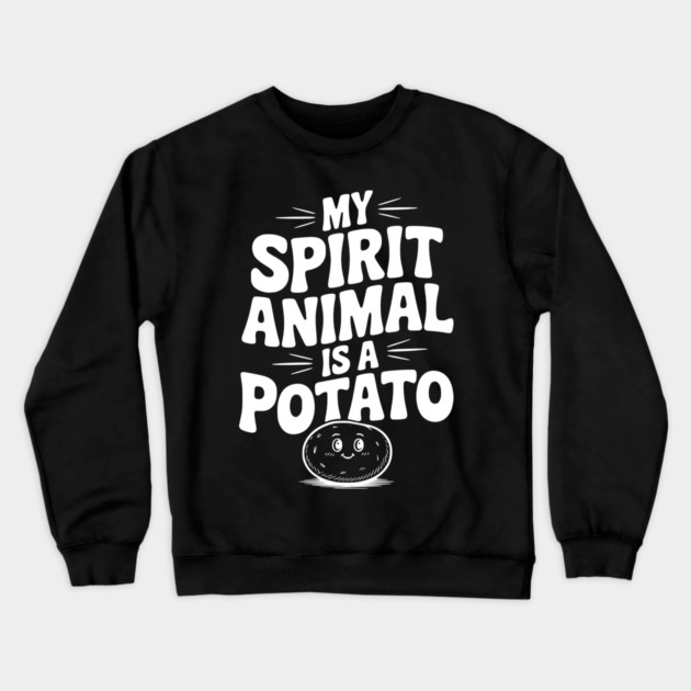 My Spirit Animal is a Potato Crewneck Sweatshirt by Frank Ring