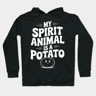 My Spirit Animal is a Potato Hoodie