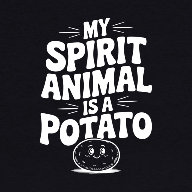 My Spirit Animal is a Potato by Frank Ring