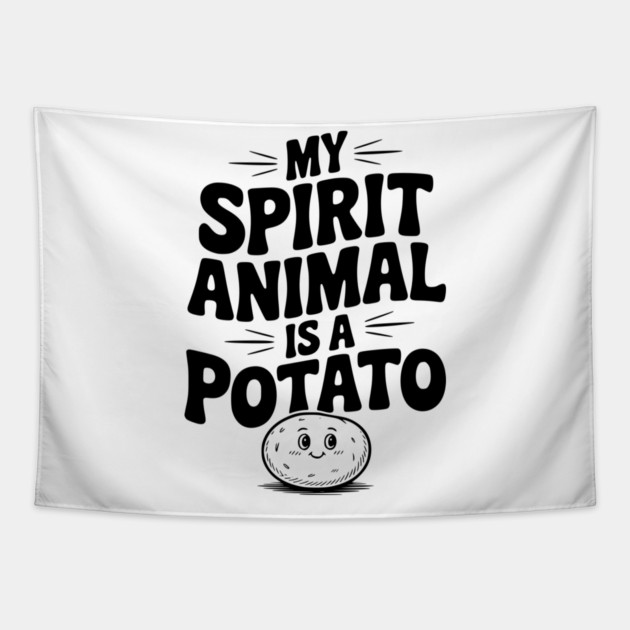My Spirit Animal is a Potato Tapestry by Frank Ring