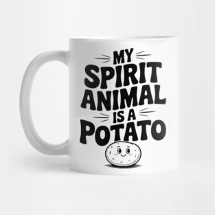 My Spirit Animal is a Potato Mug