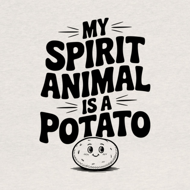 My Spirit Animal is a Potato by Frank Ring