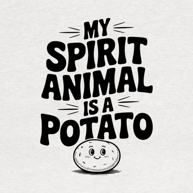 My Spirit Animal is a Potato by Frank Ring