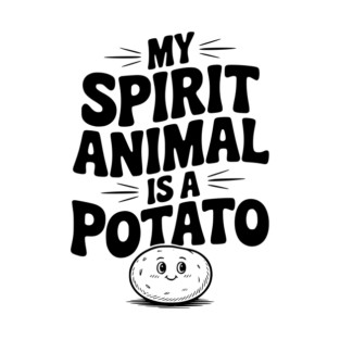 My Spirit Animal is a Potato T-Shirt