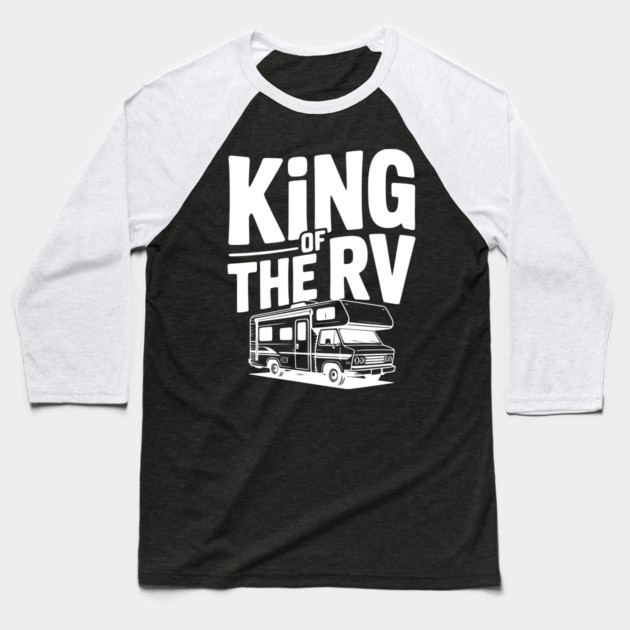 King of the RV Baseball T-Shirt by Frank Ring