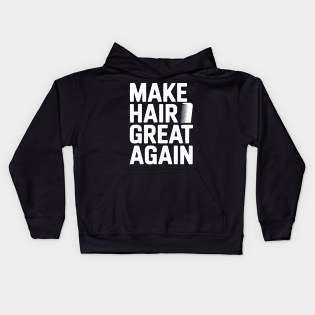 Make Hair Great Again Kids Hoodie by Frank Ring