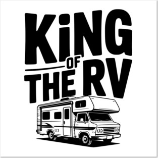 King of the RV Posters and Art