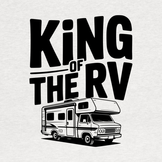 King of the RV by Frank Ring