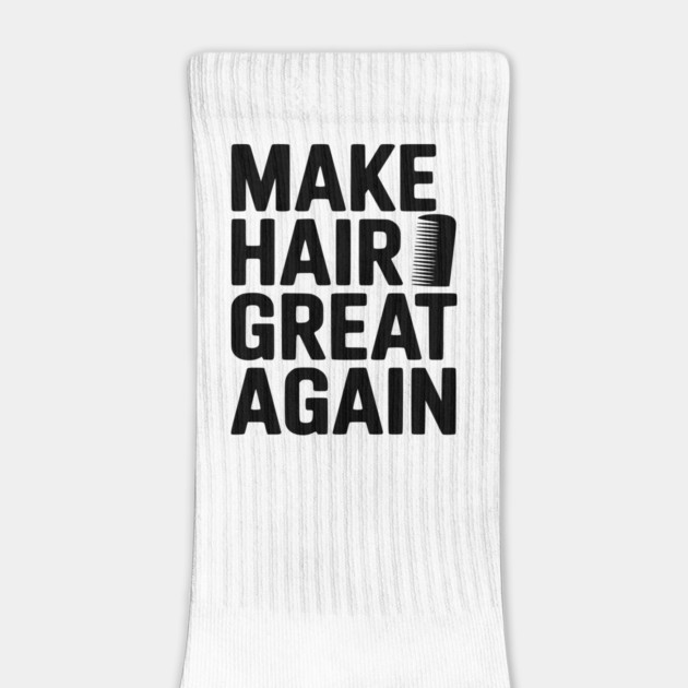 Make Hair Great Again by Frank Ring