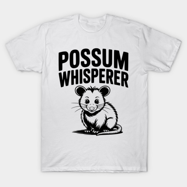 Possum Whisperer T-Shirt by Frank Ring