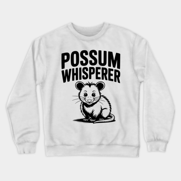 Possum Whisperer Crewneck Sweatshirt by Frank Ring