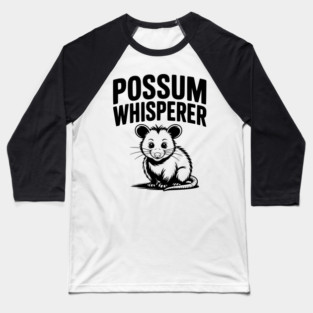 Possum Whisperer Baseball T-Shirt