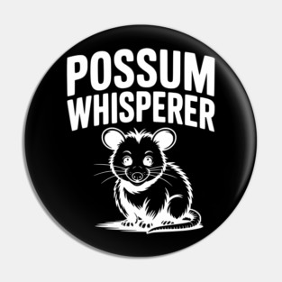 Possum Whisperer Pin
