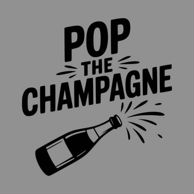 Pop the Champagne by Frank Ring