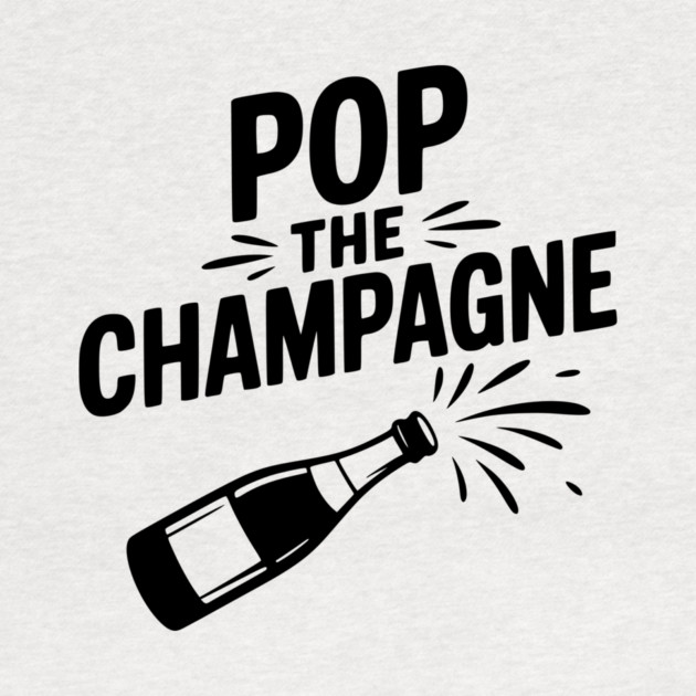 Pop the Champagne by Frank Ring