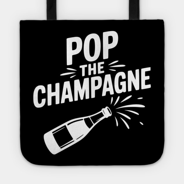 Pop the Champagne Tote by Frank Ring
