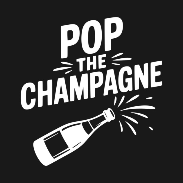 Pop the Champagne by Frank Ring