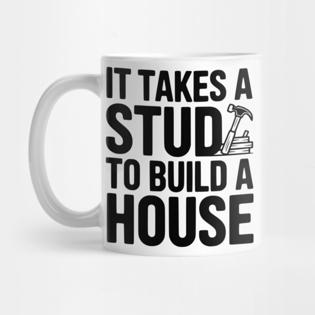 It Takes a Stud to Build a House by Frank Ring