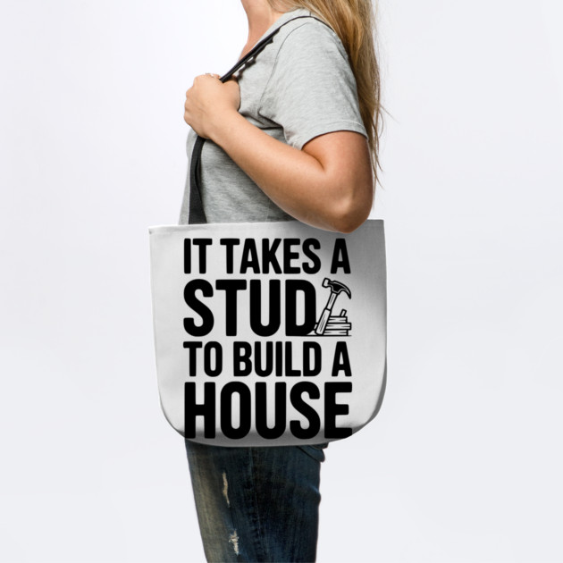 It Takes a Stud to Build a House by Frank Ring