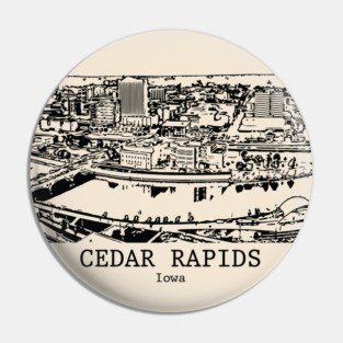 Cedar Rapids - Iowa Pin