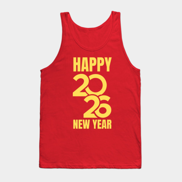 Happy New Year 2026 Tank Top by Creatifly Graphic Tees