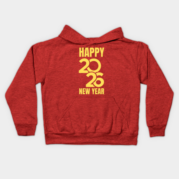 Happy New Year 2026 Kids Hoodie by Creatifly Graphic Tees