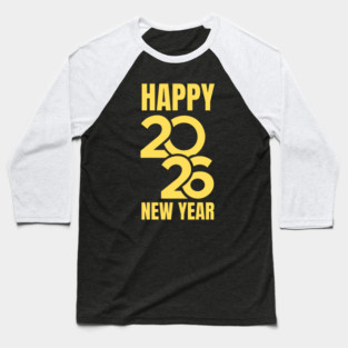 Happy New Year 2026 Baseball T-Shirt