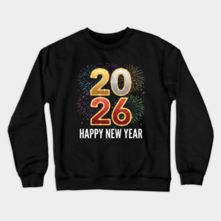 Happy New Year 2026 Fireworks Celebration Crewneck Sweatshirt