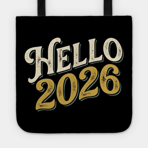 Hello 2026 Retro New Year Greeting Tote by Creatifly Graphic Tees
