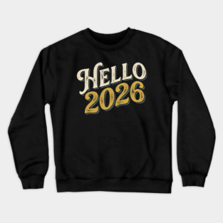 Hello 2026 Retro New Year Greeting Crewneck Sweatshirt