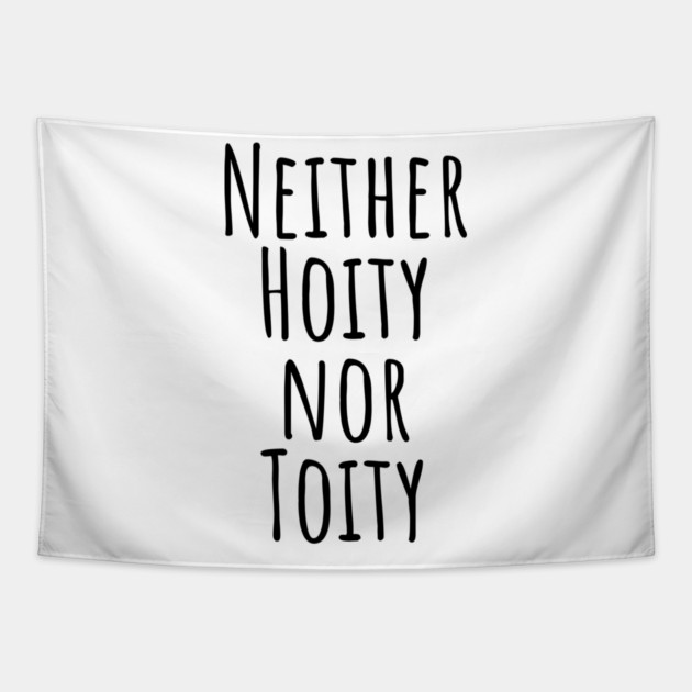 Neither Hoity Nor Toity but knows correct grammar Tapestry by Luxinda