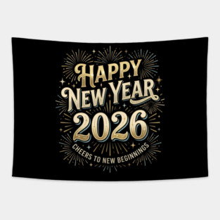 Happy New Year 2026 Fireworks Cheers to New Beginnings Tapestry