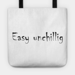 Easy unchillig Tote