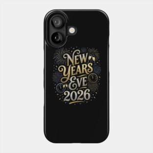 New Year's Eve 2026 Phone Case