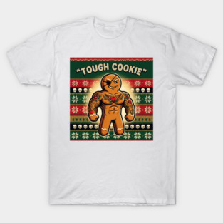 Tough Cookie Christmas T-Shirt