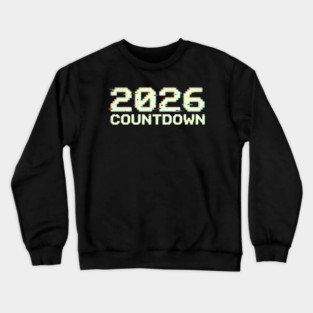 2026 Countdown Crewneck Sweatshirt