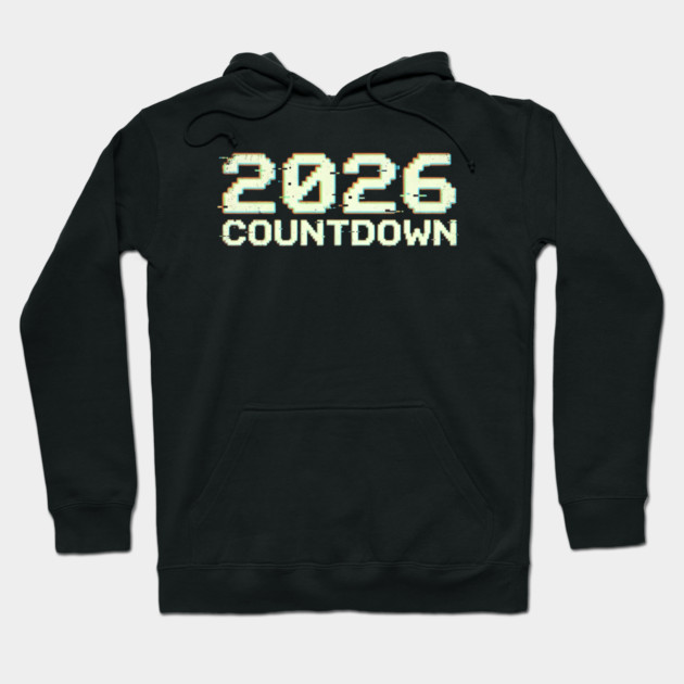 2026 Countdown Hoodie by Creatifly Graphic Tees