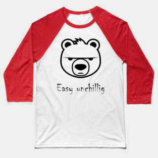 Easy unchillig Bär Baseball T-Shirt