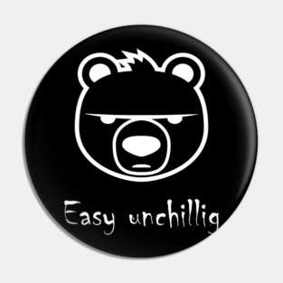 Easy unchillig Bär Pin