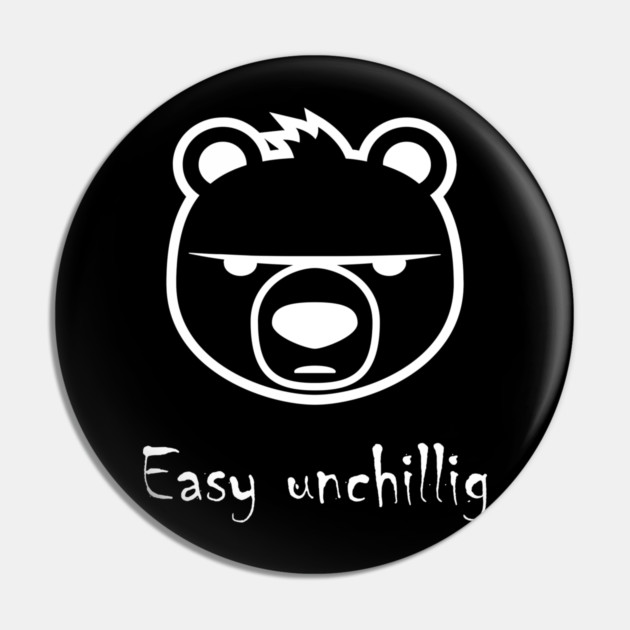 Easy unchillig Bär Pin by Fasnacht Herisau