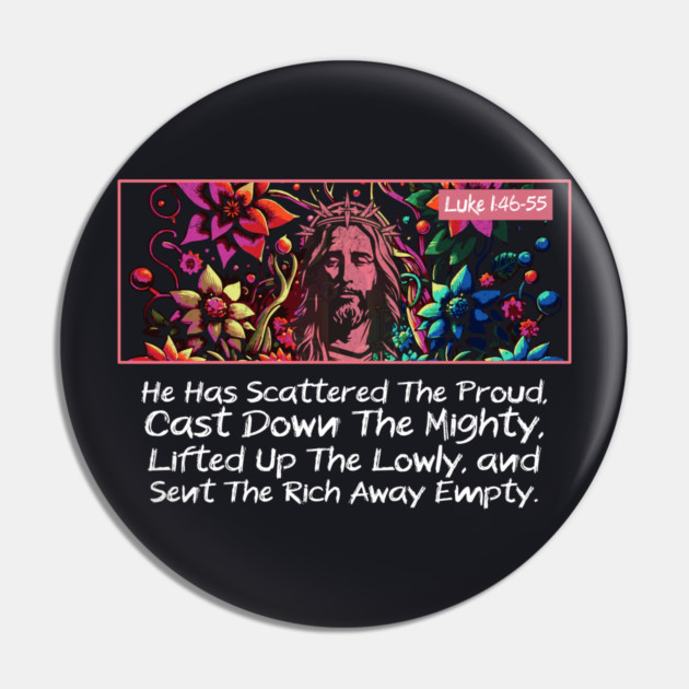 He Has Scattered The Proud Pin by Charles's Store 8